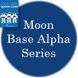 Moon Base Alpha Series in a deep blue circle with the cover of Space Case in the top left corner